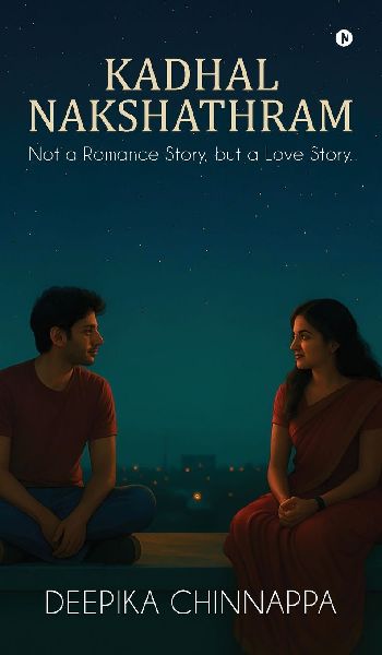 Kadhal Nakshathram: Not a Romance Story, but a Love Story.