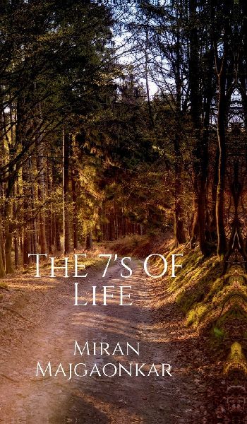 The 7s of Life