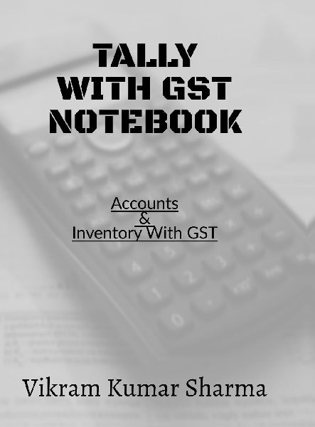 Tally With GST: Accounts & Inventory with GST