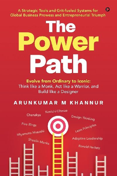 The Power Path: Evolve from Ordinary to Iconic: Think like a Monk, Act like a Warrior, and Build like a Designer