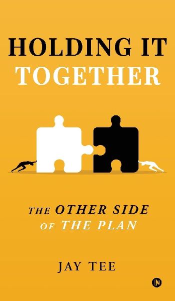 Holding It Together: The Other Side of the Plan