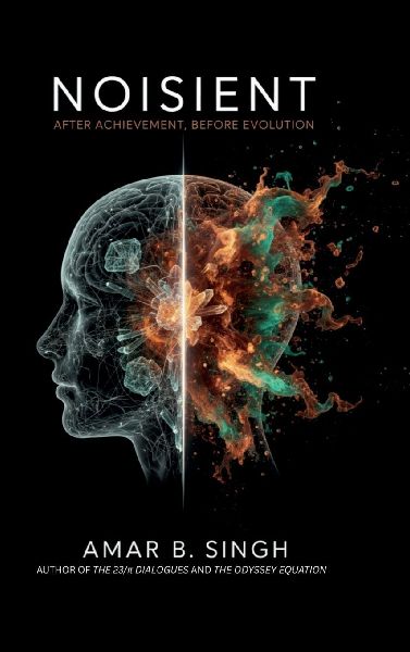 Noisient: After Achievement, Before Evolution: What Happens When Human Consciousness Evolves Beyond Survival