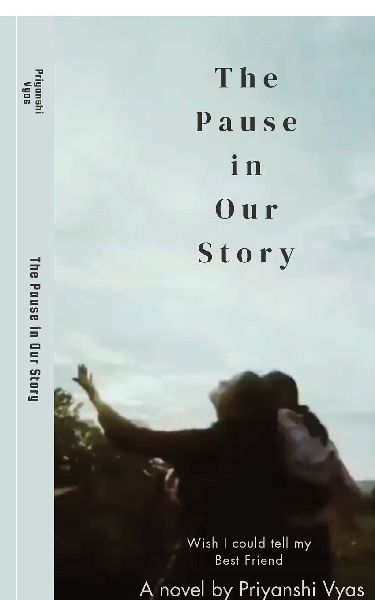 The Pause in Our Story: Wish I Could Tell My Bestfriend