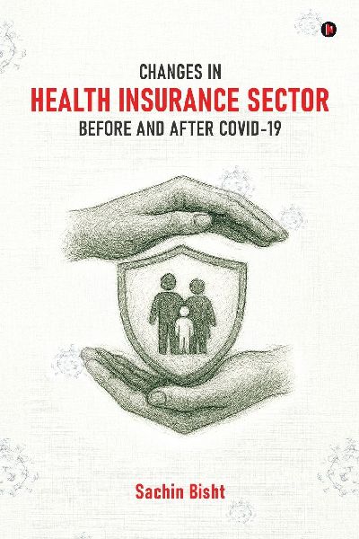 Changes in Health Insurance Sector Before and After Covid-19