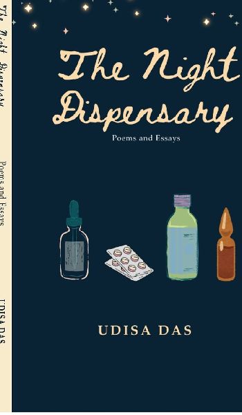 The Night Dispensary: Poems and Essays