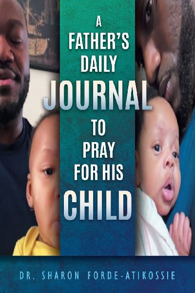 A Fathers Daily Journal To Pray For His Child