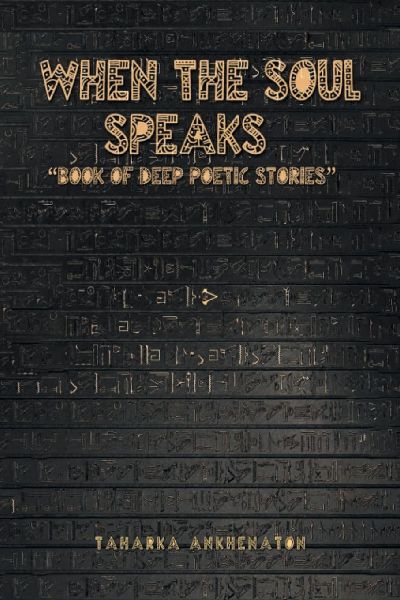 When The Soul Speaks: Book of deep poetic stories