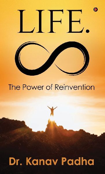 Life.Infinity: The Power of Reinvention