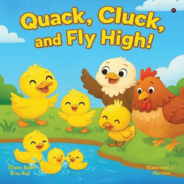 Quack, Cluck and Fly high