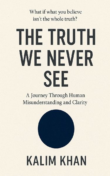 The truth we never see: human perception, emotional misunderstanding,