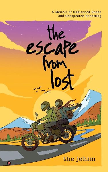 The Escape from Lost: A Memoir of Unplanned Roads and Unexpected Becoming