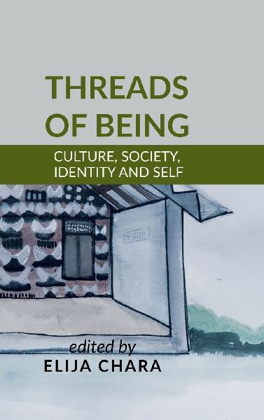 Threads of Being: Culture, Society, Identity and Self