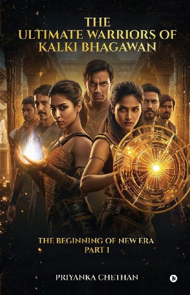 The Ultimate Warriors of Kalki Bhagawan: The Beginning of New Era Part 1