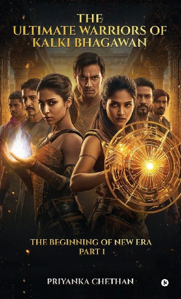 The Ultimate Warriors of Kalki Bhagawan: The Beginning of New Era Part 1