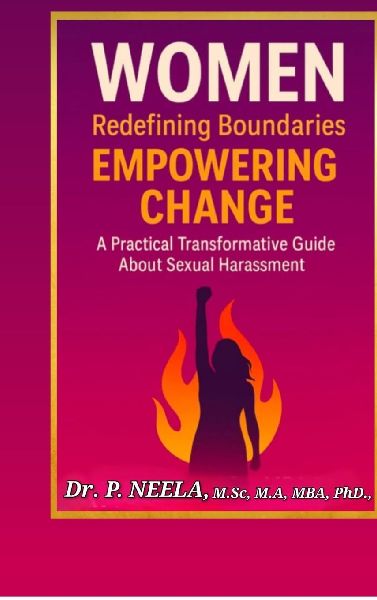 Women: Redefining Boundaries, Empowering Change: A Practical Transformative Guide about Sexual Harassment