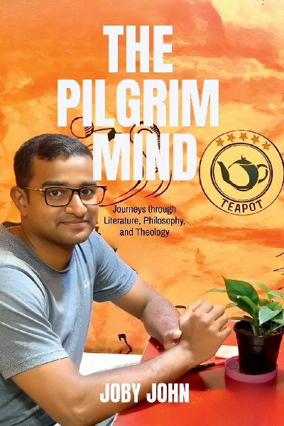 The Pilgrim Mind: Journeys through Literature, Philosophy, and Theology
