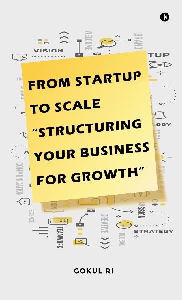 From Startup to Scale: Structuring Your Business for Growth
