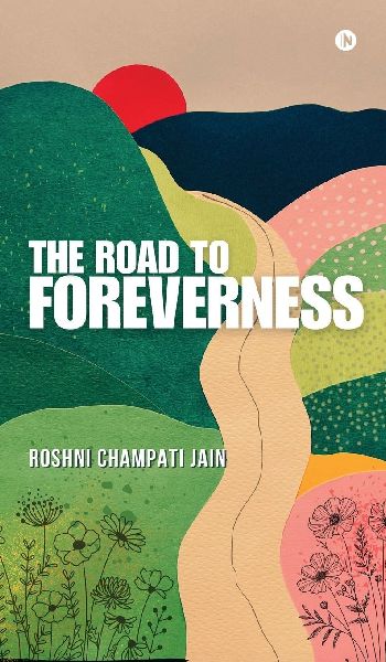 The Road to Foreverness