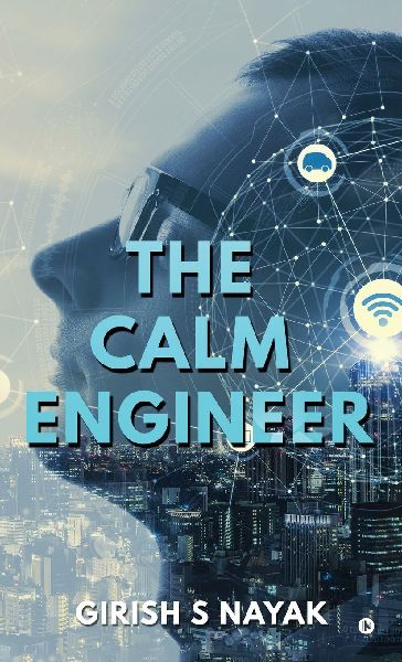 The Calm Engineer: How Aspiring Engineers can stay organised, focused and ahead of game in the AI Era
