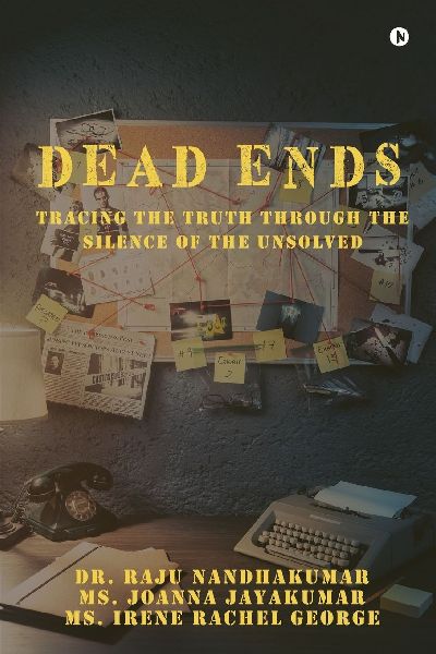 Dead Ends: Tracing the truth through the silence of the unsolved
