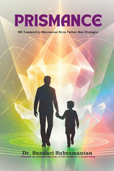 Prismance: HR Leadership Resonance from a Father Son Dialogue