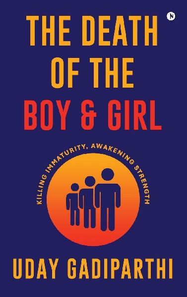 The Death of the Boy and Girl: Killing Immaturity, Awakening Strength