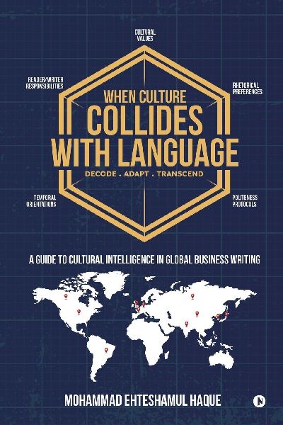 When Culture Collides with Language: A Guide to Cultural Intelligence in Global Business Writing