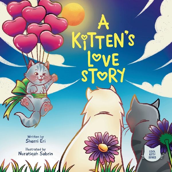 A Kittens Love Story: The Crazy Capers of Chill the Smitten Kitten