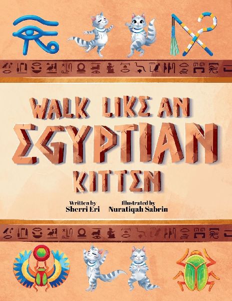 Walk Like An Egyptian Kitten: Ancient Wonders of Make-Believe