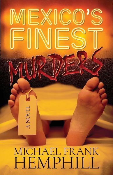 Méxicos Finest Murders