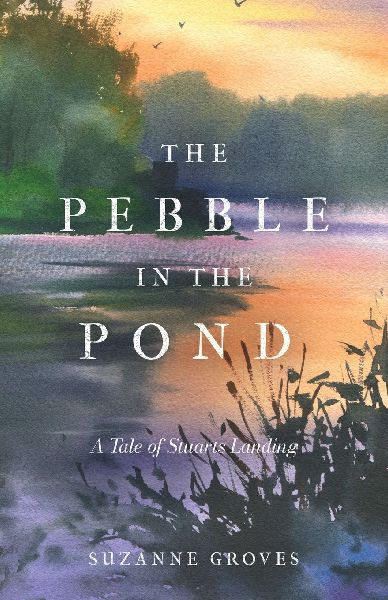 The Pebble in the Pond: A Tale of Stuarts Landing