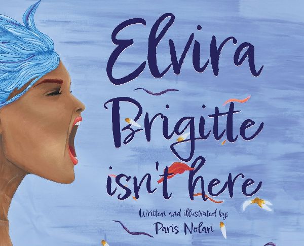 Elvira Brigitte Isnt Here
