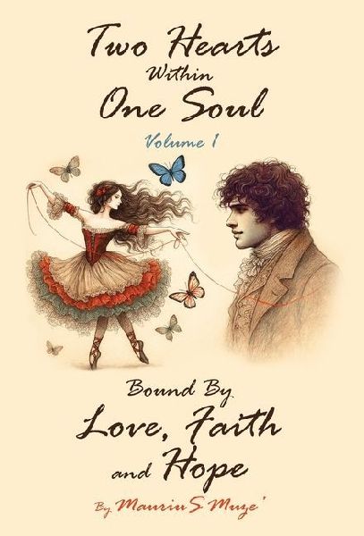Two Hearts Within One Soul Vol. 1: Bound By Love, Faith and Hope