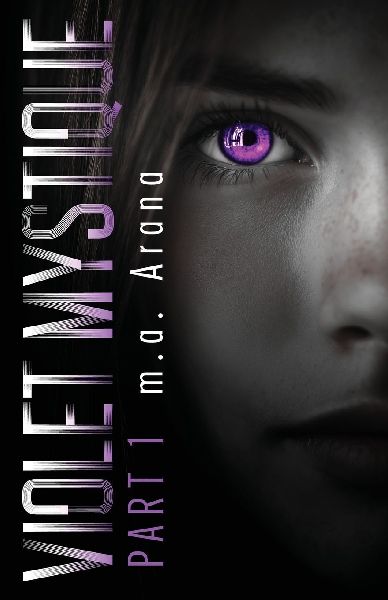 Violet Mystique: Part I