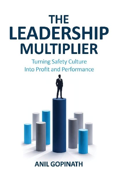 The Leadership Multiplier: Turning Safety Culture Into Profit and Performance
