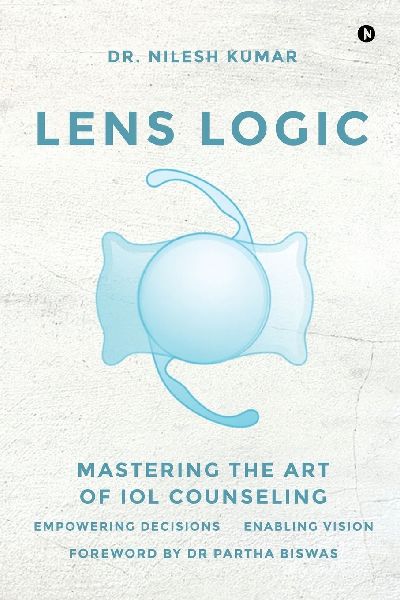 Lens Logic: Mastering the Art of Iol Counseling
