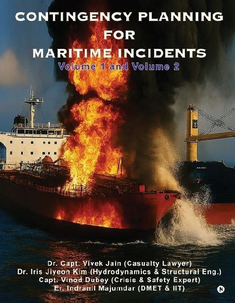Contingency Planning for Maritime Incidents: Volume 1 and Volume 2