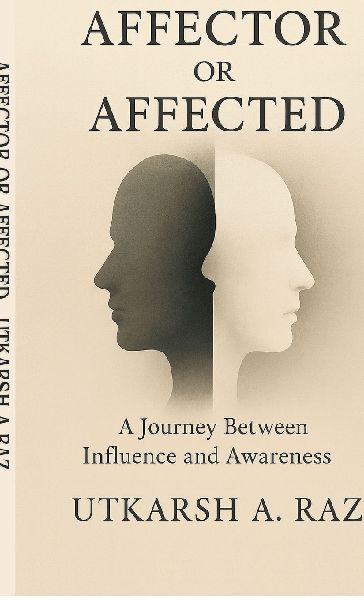 Affector or Affected: A Journey Between Influence and Awareness