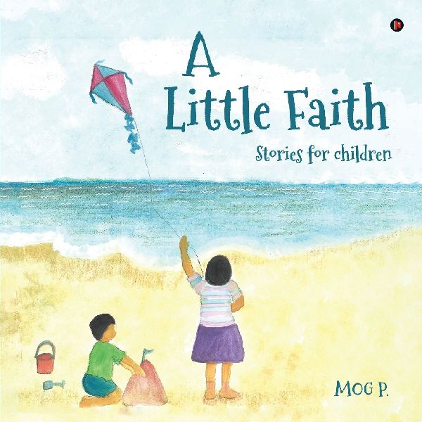 A Little Faith: Stories for children