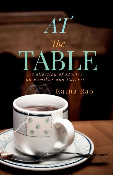 At The Table: A Collection of Stories on Families and Careers