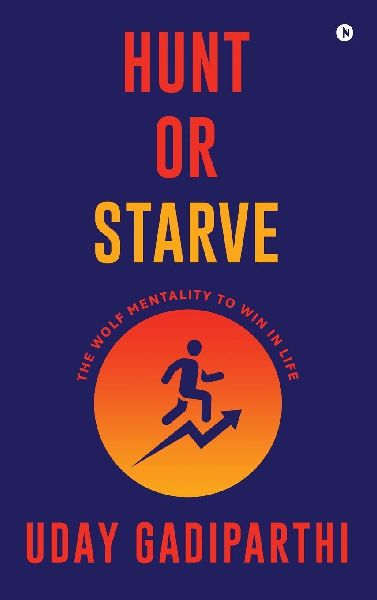 Hunt or Starve: The Wolf Mentality to Win in Life