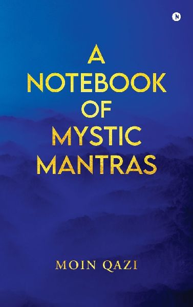 A Notebook Of Mystic Mantras