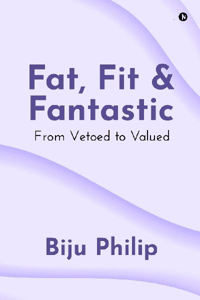 Fat, Fit and Fantastic: From Vetoed to Valued