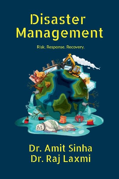 Disaster Management: Risk. Response. Recovery.