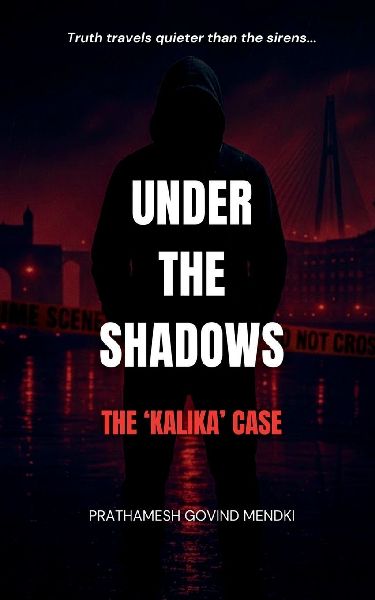 Under the Shadows: The 'Kalika' Case