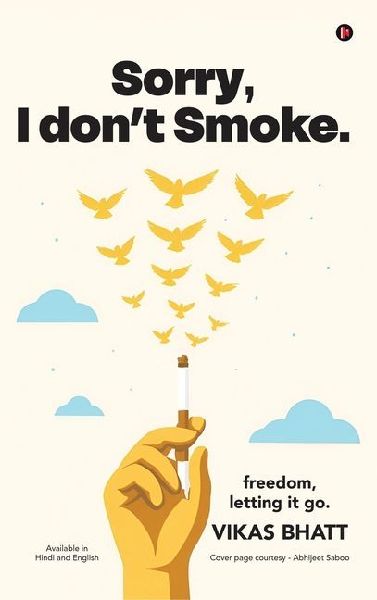 Sorry, I dont Smoke.: Freedom, Letting it go