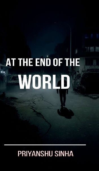 At the end of the World