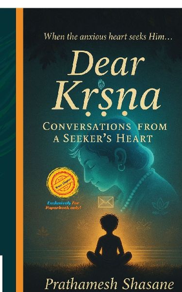 Dear K&#7771;&#7779;&#7751;a: Conversations from a Seekers Heart