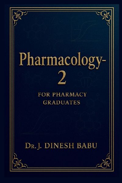 Pharmacology -2: For Pharmacy Graduates