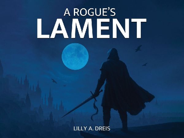 A Rogues Lament